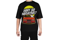 Why So Negative BMW Tee