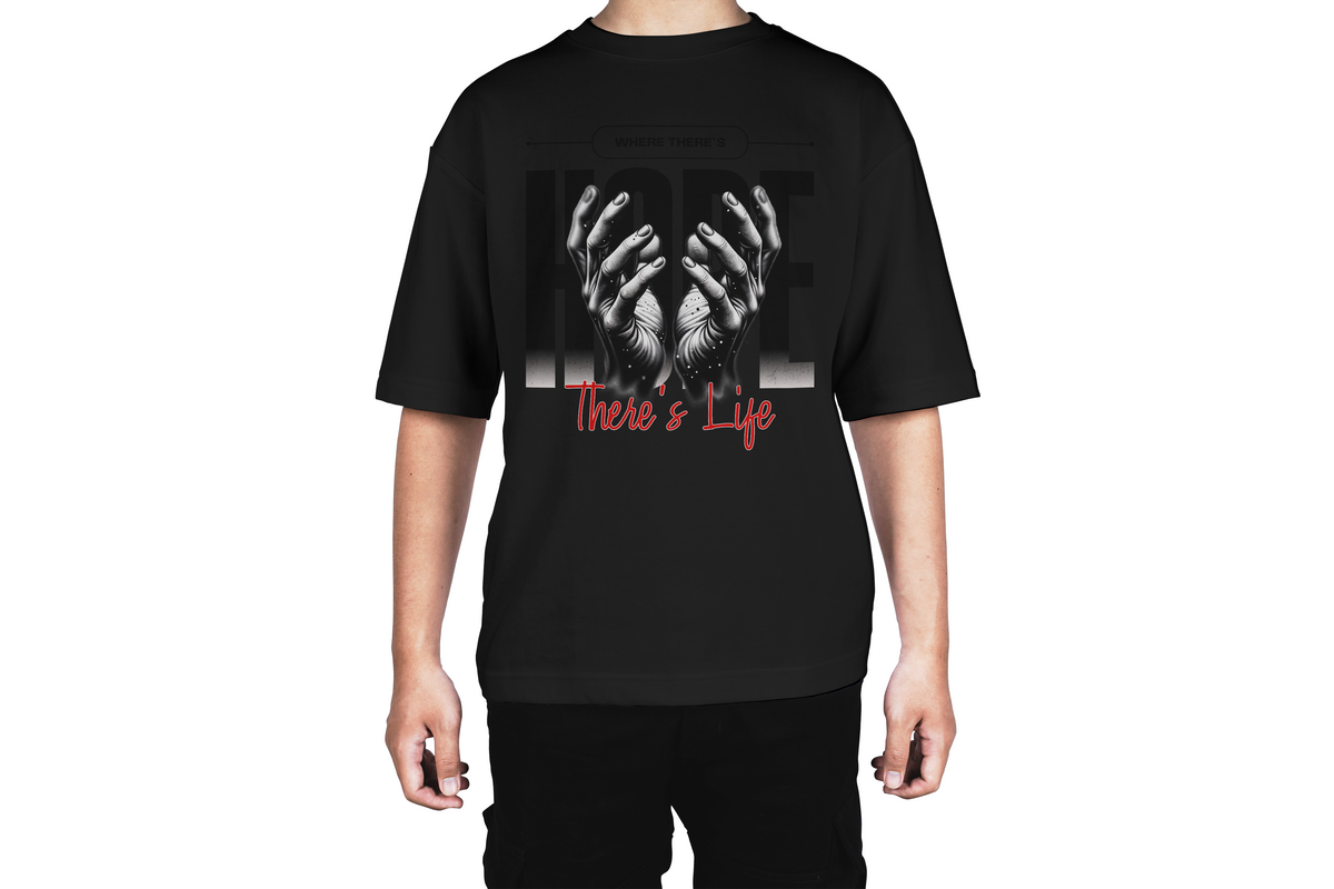 Where There's Hope, There's Life Tee