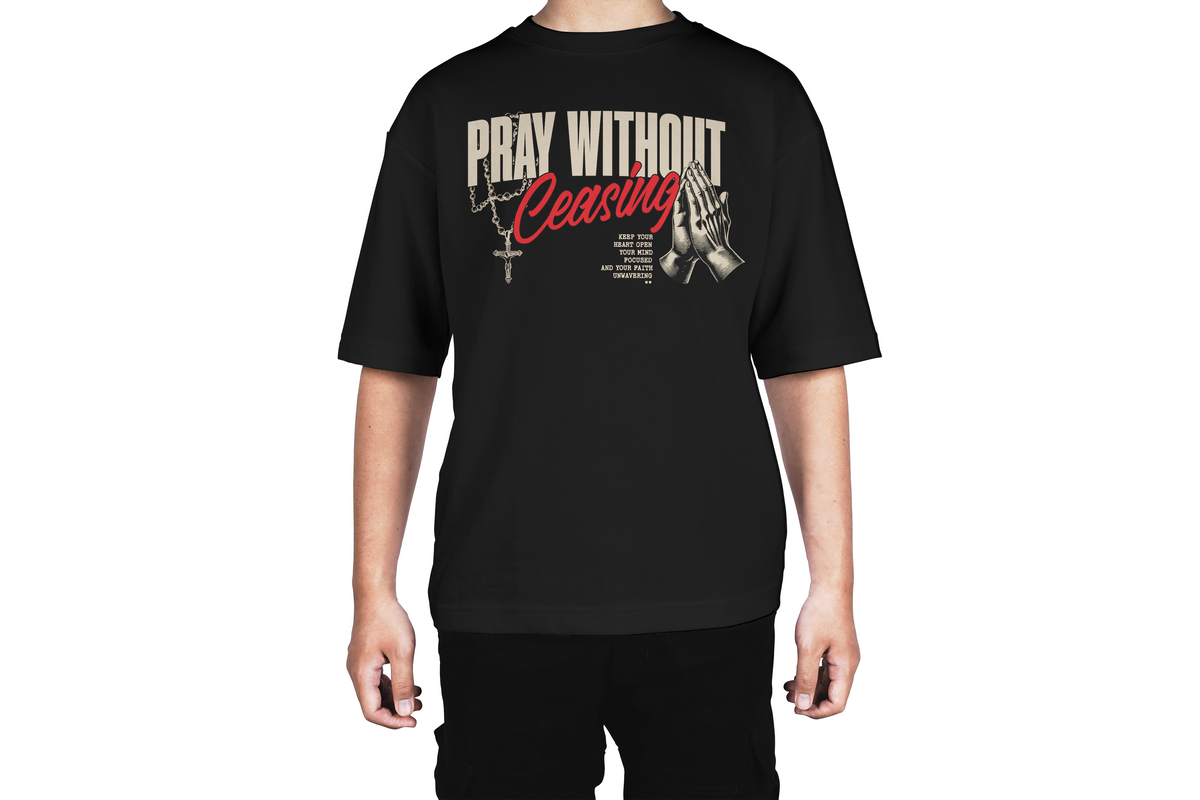 Pray Without Ceasing Tee