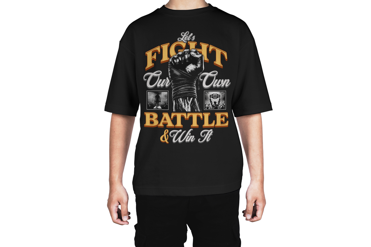 Fight Your Own Battle Tee