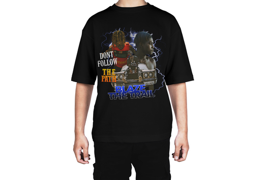 Blaze The Trail Tee