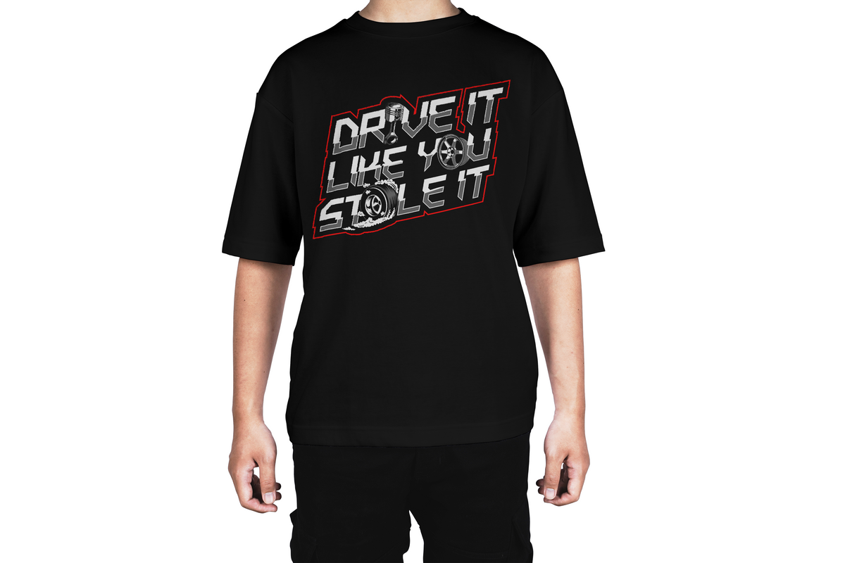 Drive It Like You Stole It Tee