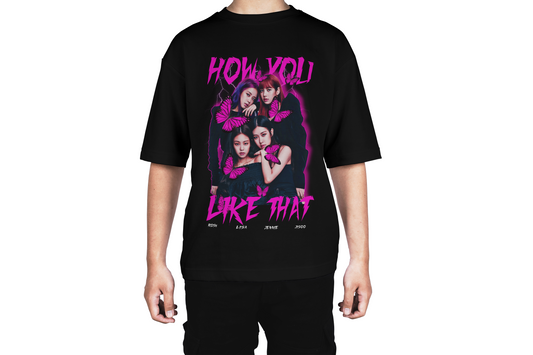 BLACKPINK How You Like That Tee