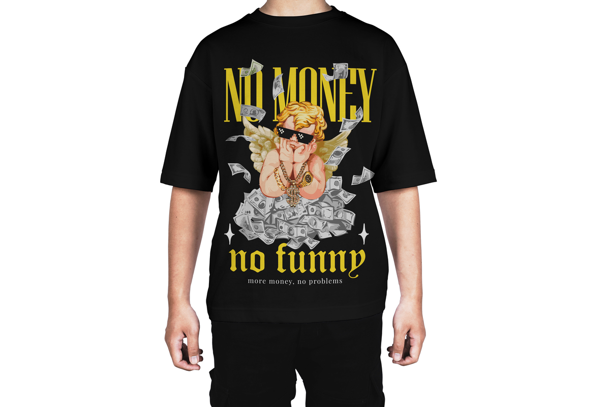 No Money No Funny Tee